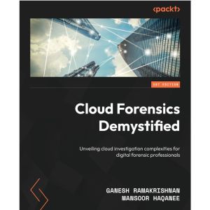Cloud Forensics Demystified front cover