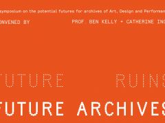 FUTURE RUINS / FUTURE ARCHIVES