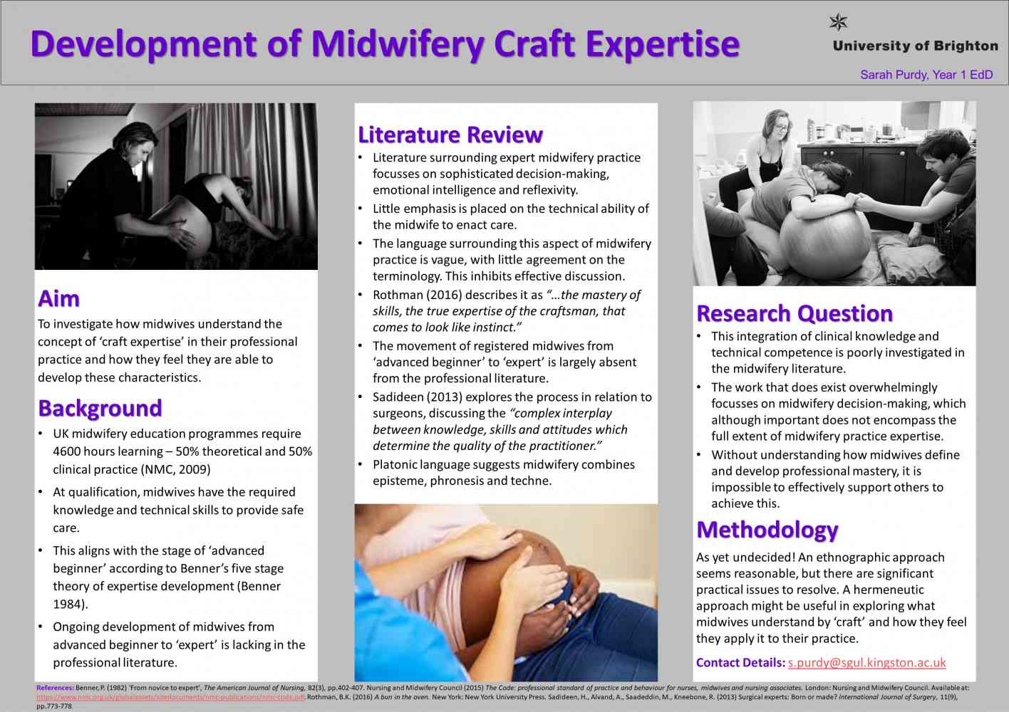 Poster presented at University of Brighton Postgraduate Education Conference 2019 - Development of Midwifery Craft Expertise