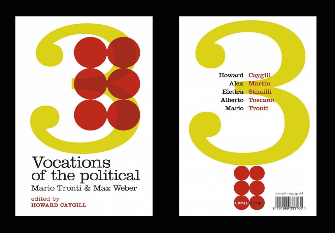 Vocations of the Political: Mario Tronti & Max Weber
