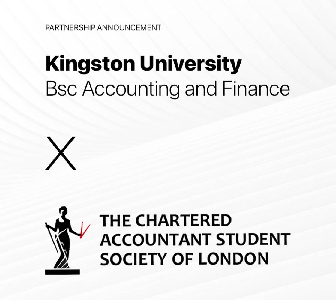 Kingston University BSc Accounting and Finance X The Chartered Accountant Student Society of London