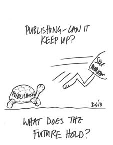 The fast-paced world of self-publishing was captured in this cartoon by conference artist David Gifford.